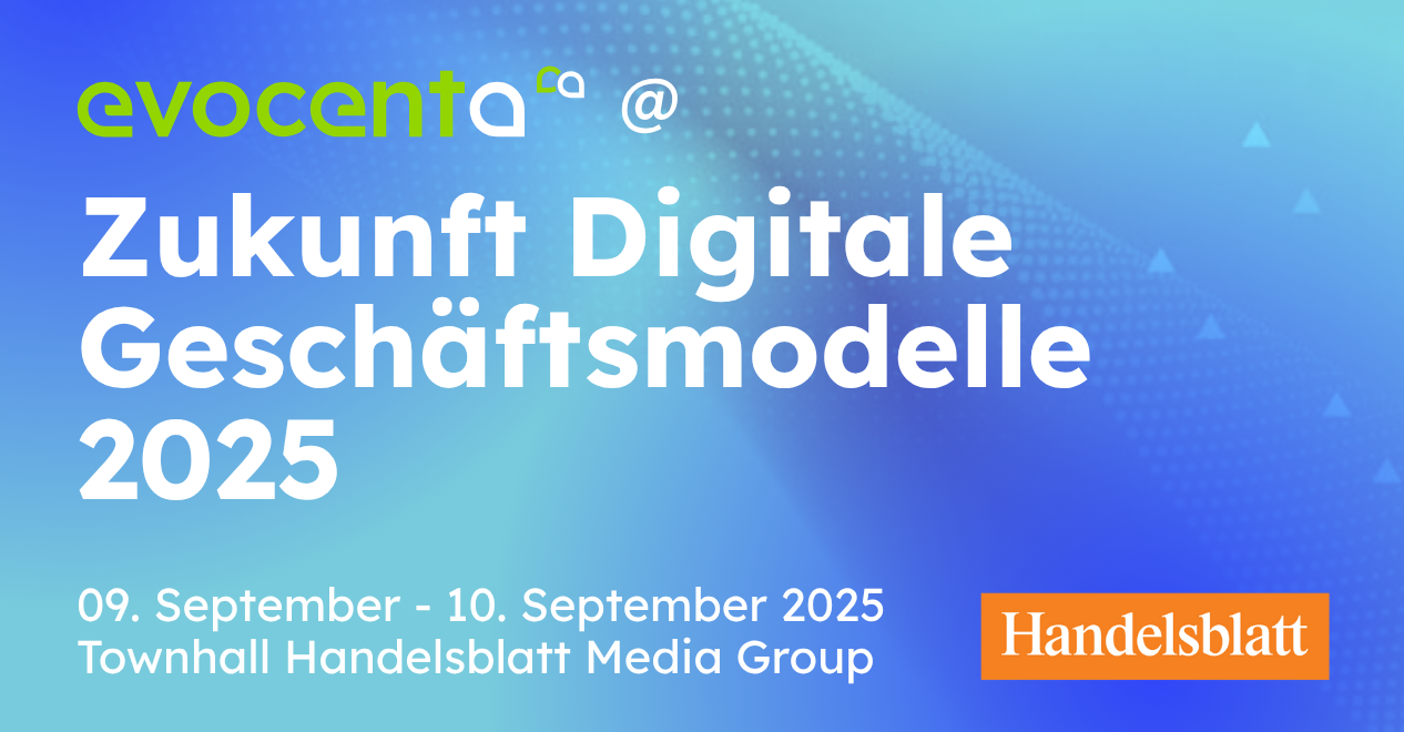 Zukunft Digitale Geschäftsmodelle 2025 – Handelsblatt-Tagung
