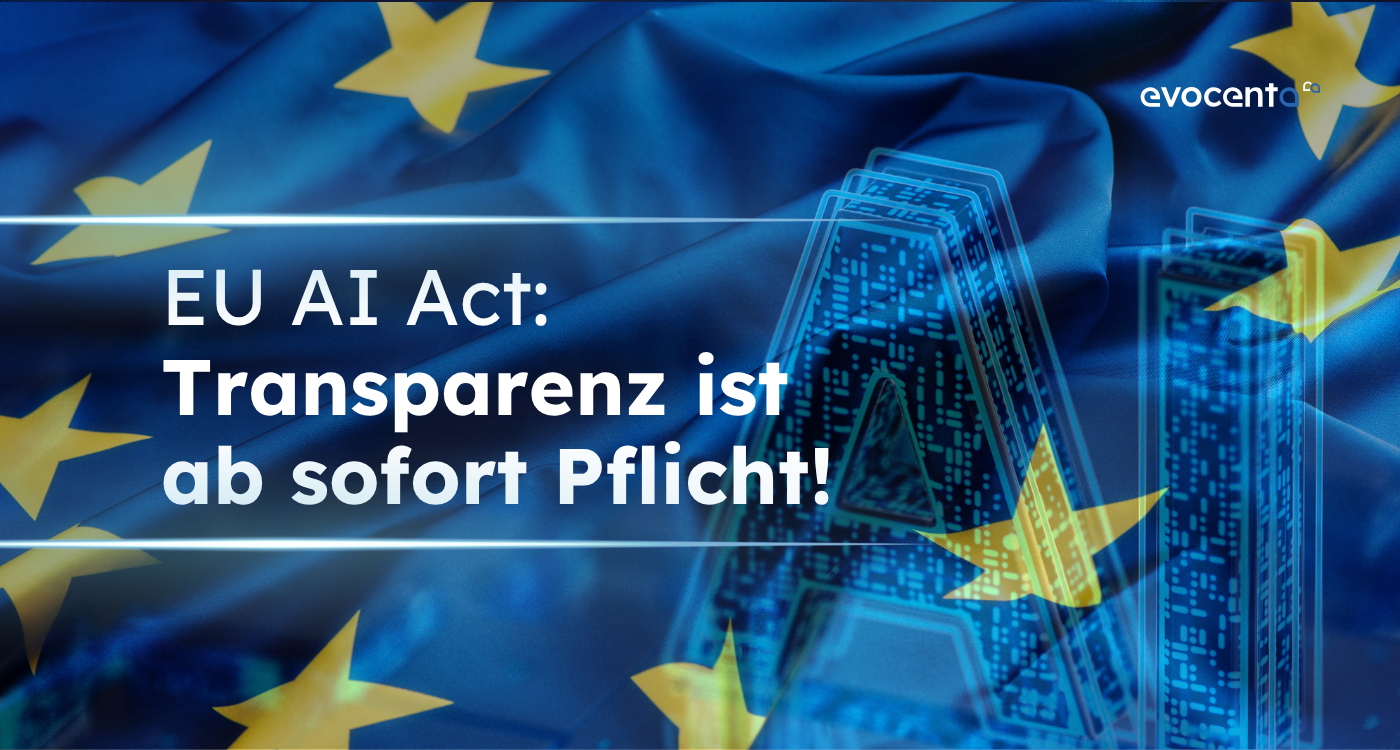 EU AI Act – Was Unternehmen jetzt beachten müssen